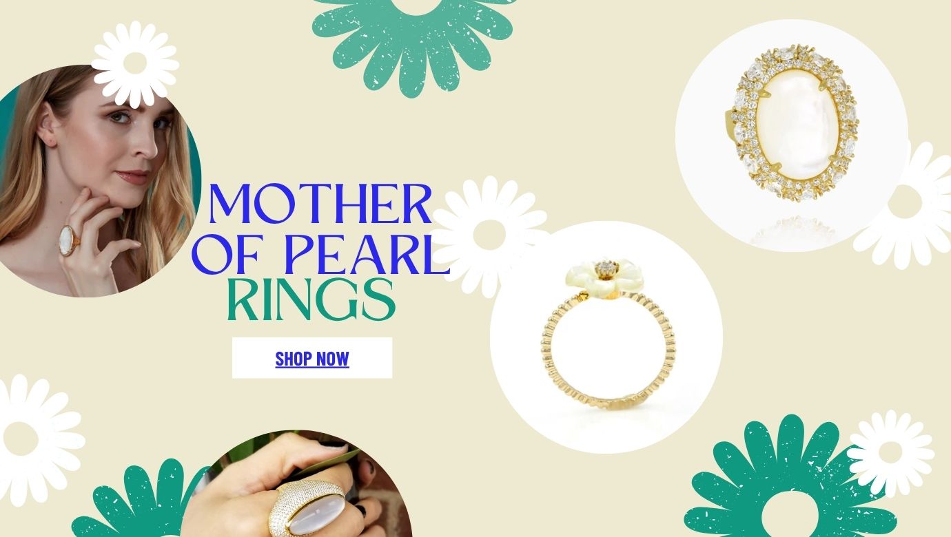 Travel in Style: Why Mother of Pearl Rings Are the Perfect Jewelry for Your Next Adventure