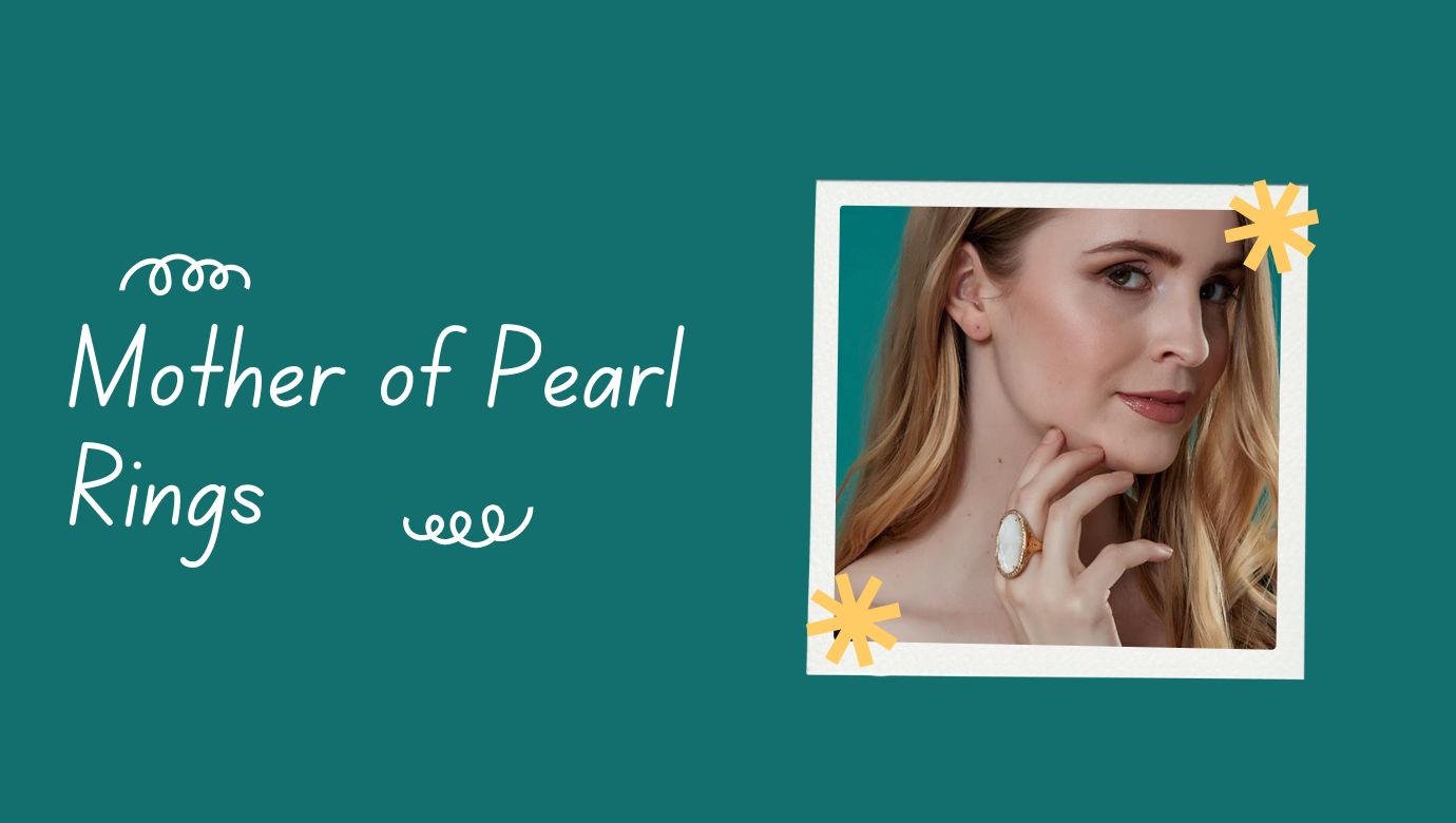 Mother of Pearl Rings: Discover the Timeless Elegance and Eco-Friendly Luxury